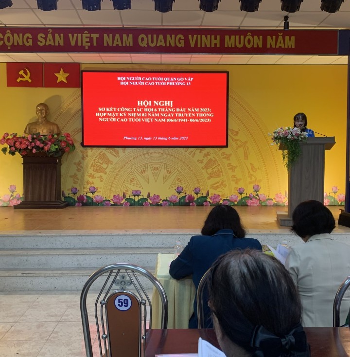 Hội nghị kỷ niệm 82 năm ngày truyền thống Người cao tuổi Việt Nam
                    (06/6/1941 - 06/6/2023); Sơ kết công tác Hội 6 tháng đầu năm 2023